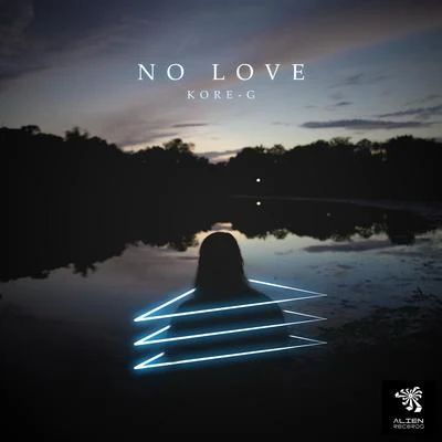 No Love 专辑 Tripo/Kore-G