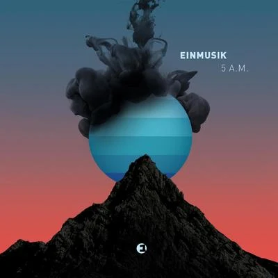 5 A.M. 专辑 Einmusik