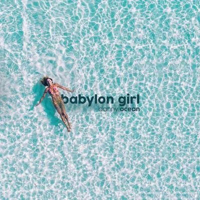 Babylon Girl 專輯 Danny Ocean