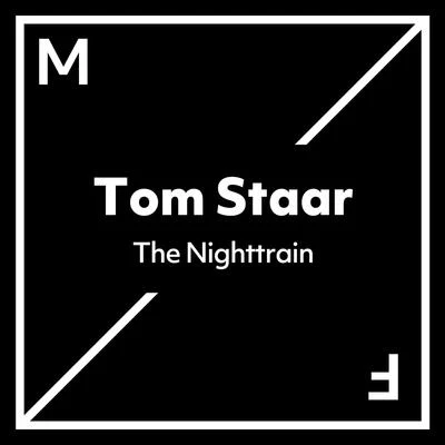 Tom StaarFerry Corsten The Nighttrain