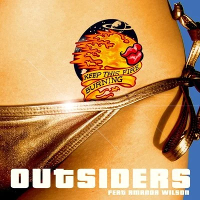 Outsiders Keep This Fire Burning (feat. Amanda Wilson)