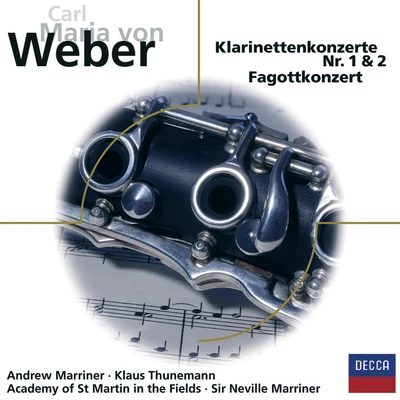 Carl Maria von Weber: Klarinettenkonzerte Nr. 1 & 2, Fagottkonzert 专辑 Klaus Thunemann/Christiane Jaccottet/Pasquale Pellegrino/Heinz Holliger/Thomas Demenga