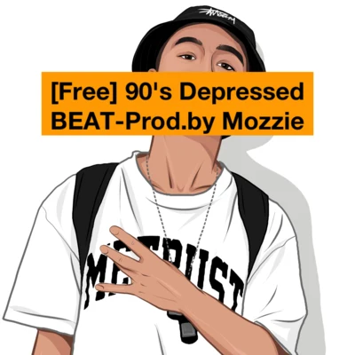 [Free] 90s Depressed BEAT-Prod.by Mozzie 專輯 Mozzie