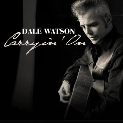 Carryin On 專輯 Ray Benson/Dale Watson