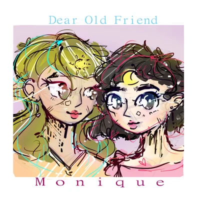 Dear Old Friend 专辑 Monique