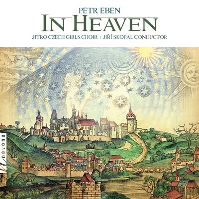 In Heaven 專輯 František Vaníček/Iva Košťálová/Kateřina Kubínová/Anna Šafárová/Blanka Müllerová