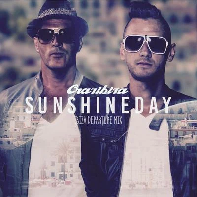 Sunshine Day (Departure Radio Mix) 專輯 Crazibiza/Zsak