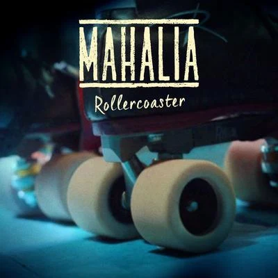 Rollercoaster 專輯 Mahalia