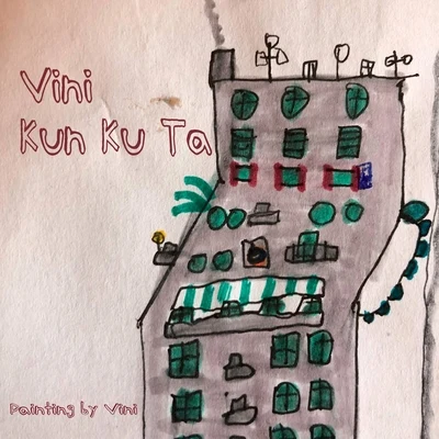 Kun Ku Ta 專輯 VINI