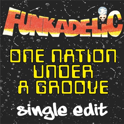 One Nation Under a Groove - Single Edit (7 Inch Single) 專輯 Octavepussy/Funkadelic/Parliament/George Clinton