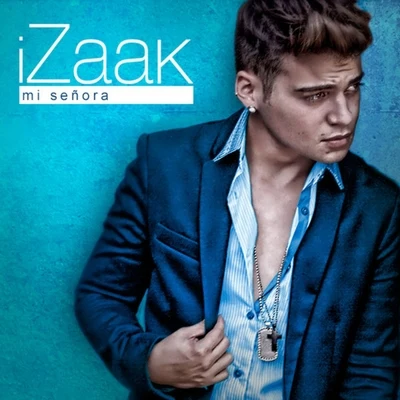 Mi Señora 專輯 iZaak