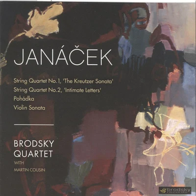 Janácek: String Quartets No. 1 2; Pohádka; Violin Sonata 專輯 The Brodsky Quartet