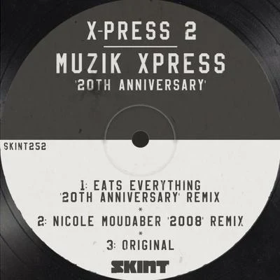 X-Press 2Rob Harvey Muzik Xpress