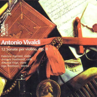 Antonio Fantinuoli Vivaldi: 12 sonate per violino, Op. 2