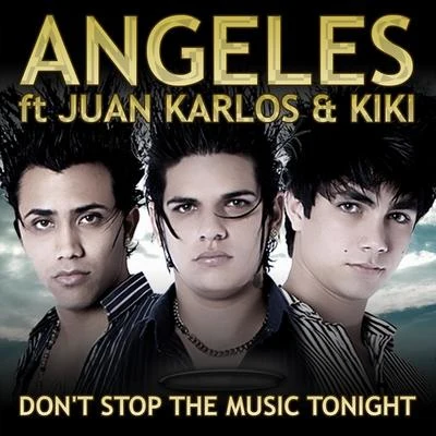 Dont Stop The Music Tonight 專輯 Angeles/Foreign Boys/ARME