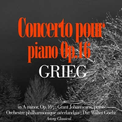 Grieg : Piano Concerto in A minor, Op.16 專輯 Walter Goehr