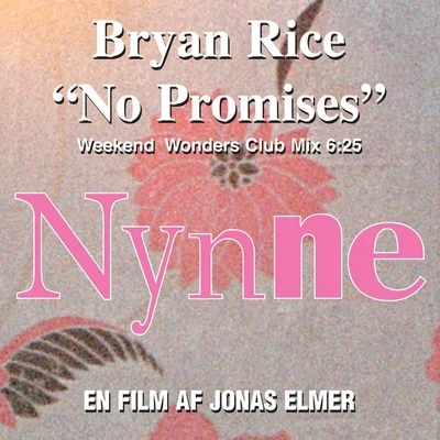 No Promises (Weekend Wonderz Club Mix) 專輯 Bryan Rice