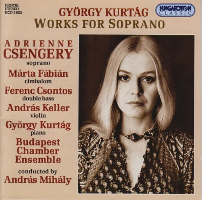 Kurtag: Works for Soprano 专辑 András Mihály