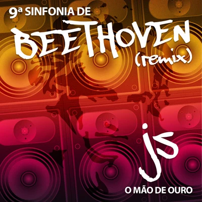 9ª Sinfonia de Beethoven (Remix) 專輯 Beethoven