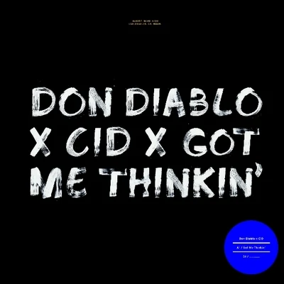 Got Me Thinkin 專輯 Don Diablo