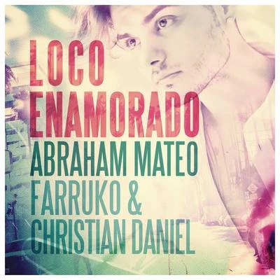 Loco Enamorado 专辑 Abraham Mateo/E-40/The Stereotypes/Pitbull