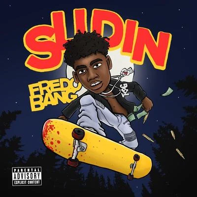 Slidin 專輯 Fredo Bang