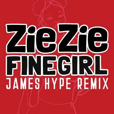 Fine Girl (James Hype Remix) 專輯 Ay Em/ZieZie/C. Tangana/Geko/Ill Blu