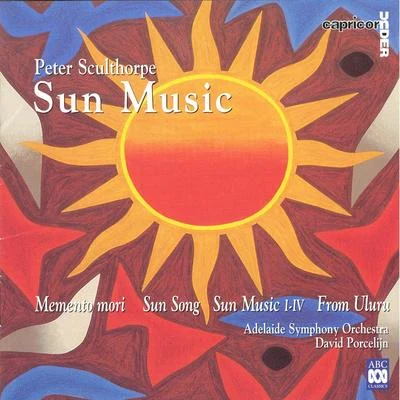 Peter Sculthorpe: Sun Music 專輯 Adelaide Symphony Orchestra/Richard Tognetti/Richard Mills/Tamara-Anna Cislowska/Amy Dickson