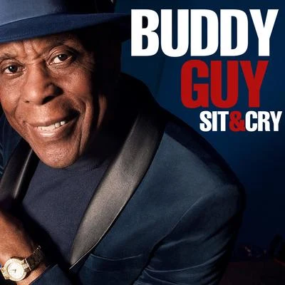 Buddy GuyFreddie BelowJohn Lee Hooker Sit & Cry