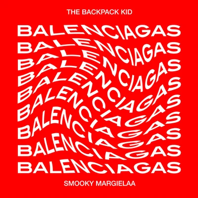 Balenciagas (feat. Smooky MarGielaa) 專輯 Smooky MarGielaa/King Combs