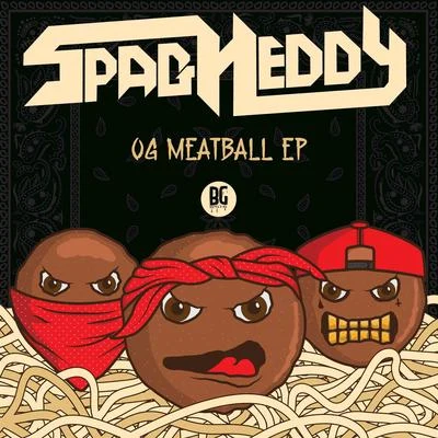 OG Meatball EP 专辑 Spag Heddy/Bone n Skin