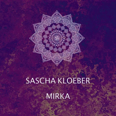 Mirka 專輯 Sascha Kloeber