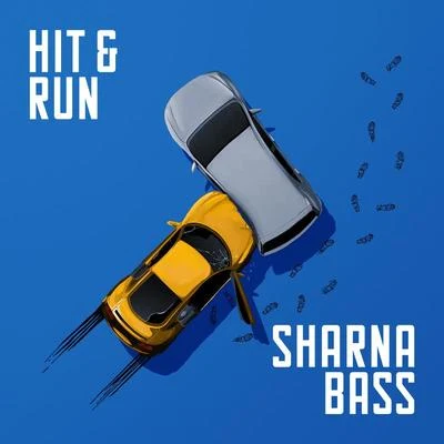 Hit & Run 專輯 Sharna Bass