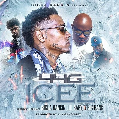 Icee (feat. Bigga Rankin, Lil Baby & Big Bank) 專輯 44g