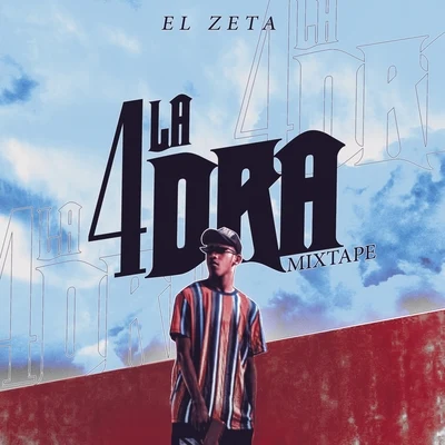 La 4DRA Mixtape 專輯 El Zeta