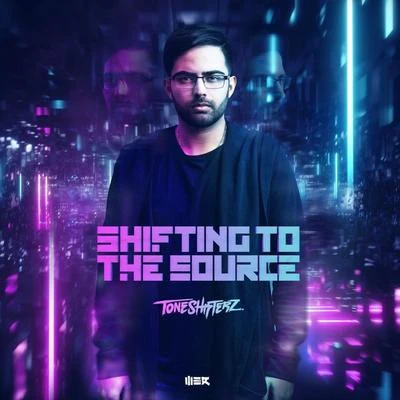 Shifting To The Source 專輯 S-Dee/Toneshifterz