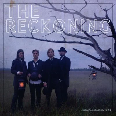 The Reckoning 专辑 Needtobreathe