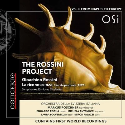 The Rossini Project, Vol. 2: From Naples to Europe 專輯 Orchestra della svizzera italiana