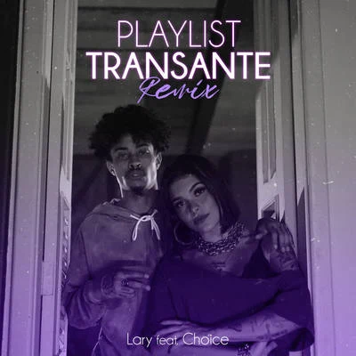 Playlist Transante (Remix Gu$t) 专辑 Choice