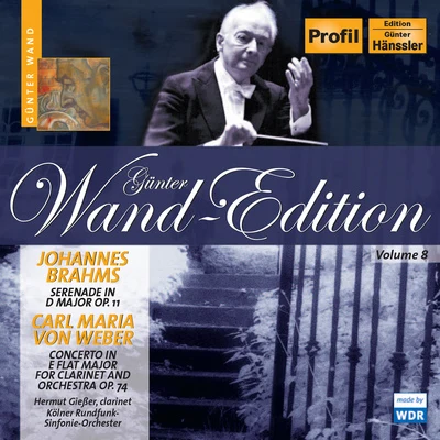 BRAHMS: Serenade No. 1WEBER: Clarinet Concerto No. 2 (Wand Edition, Vol. 8) 專輯 WDR Rundfunkchor Köln/Gunter Wand/WDR Sinfonieorchester/Kölner Rundfunk-Sinfonieorchester/Hermann Werner