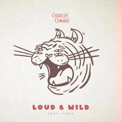 Loud & Wild 专辑 Helen Tess/Charlie Crown