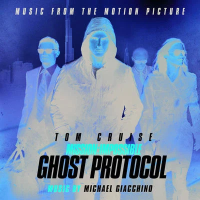 Michael Giacchino Mission:Impossible - Ghost Protocol (Music From The Motion Picture)