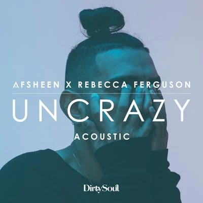 Uncrazy (Acoustic) 專輯 AFSHeeN