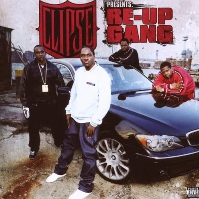 Clipse Clipse Presents Re-Up Gang