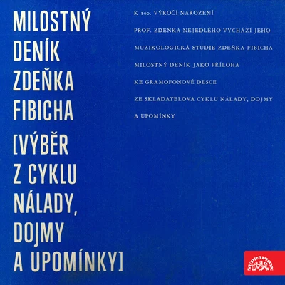 Milostný deník Zdeňka Fibicha (Výběr z cyklu Nálady, dojmy a upomínky) 專輯 Nada Sormova/Ivana Mixová/Suk Quartet/Daniela Vrbová/Jan Vrána