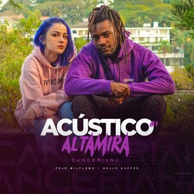 Acústico Altamira #7 - Canceriana 專輯 Pelé Milflows