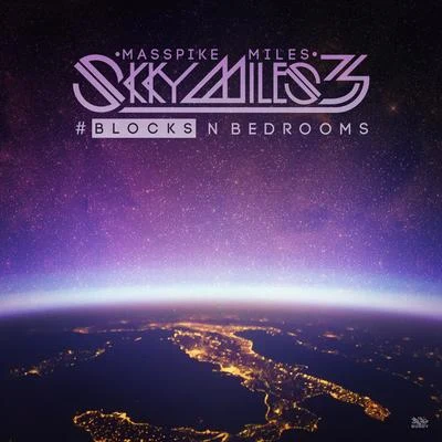 Skky Miles 3, Pt. 2 Blocks 专辑 Mr Virgo/Masspike Miles