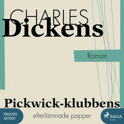 Pickwick-klubbens efterlämnade papper (oförkortat) 专辑 Bookstream Audiobooks/Ben Hynes/Charles Dickens