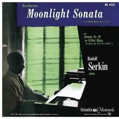 Beethoven: Piano Sonata No. 14, Op. 27 No. 2 "Moonlight", Piano Sonata No. 26, Op. 81a "Les Adieux" & Piano Sonata No. 23, Op. 57 "Appassionata" 專輯 Rudolf Serkin