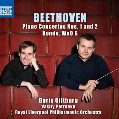 BEETHOVEN, L. van: Piano Concertos Nos. 1 and 2Rondo, WoO 6 (Giltburg, Royal Liverpool Philharmonic, V. Petrenko) 專輯 Royal Liverpool Philharmonic Orchestra